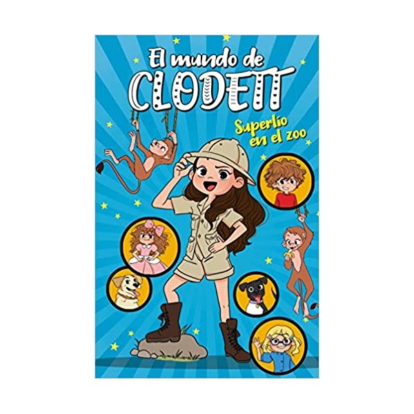 Superlío en el zoo (El mundo de Clodett 3)