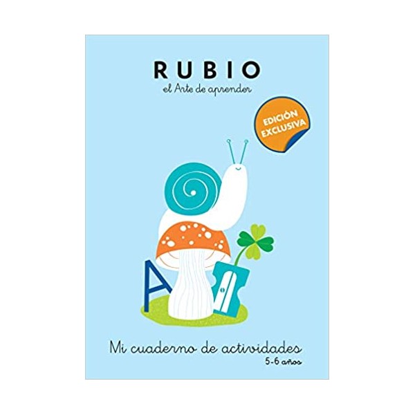 Mi cuaderno de actividades: 5 - 6 años (edición exclusiva) (Rubio. El arte de aprender)