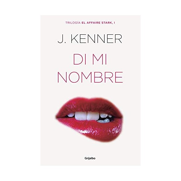 Di mi nombre (El affaire Stark 1)