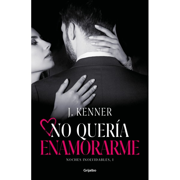 No quería enamorarme (Noches inolvidables 1)