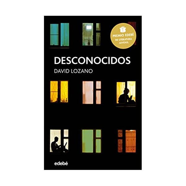 DESCONOCIDOS: Premio EDEBÉ de Literatura Juvenil 2018