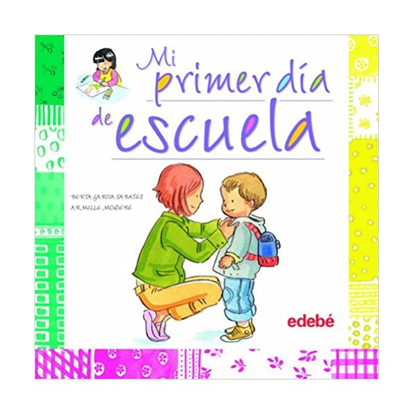 Mi primer día de escuela