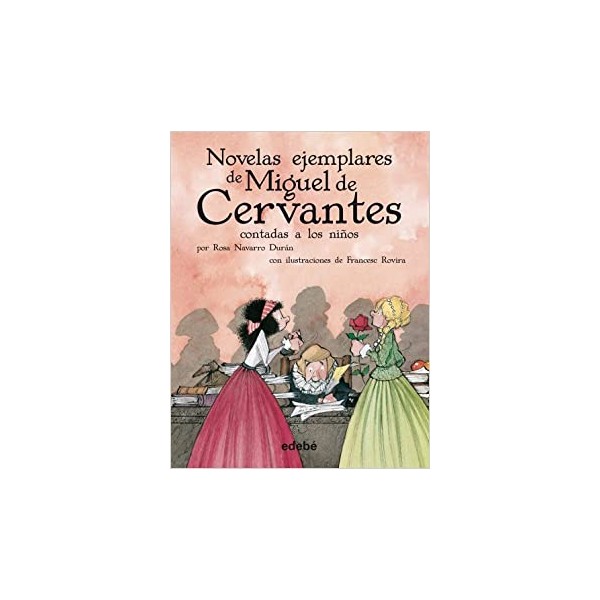 Las novelas ejemplares de Cervantes (Biblioteca Escolar, en rústica)