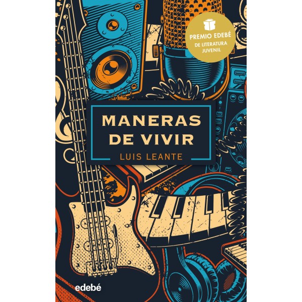 MANERAS DE VIVIR: Premio EDEBÉ de Literatura Juvenil 2020