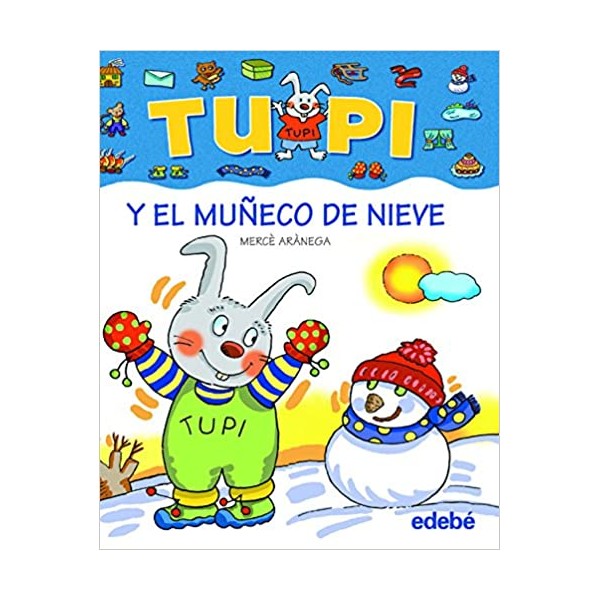 TUPI Y EL MUÑECO DE NIEVE