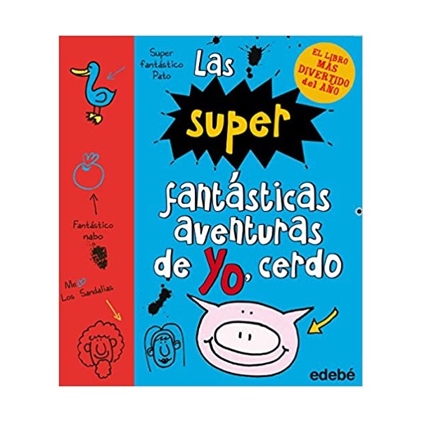 2. LAS SÚPER FANTÁSTICAS AVENTURAS DE YO, CERDO