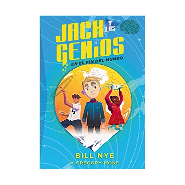 Trilogía: JACK Y LOS GENIOS: En el fin del mundo