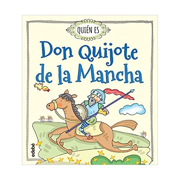 Quién es Don Quijote de la Mancha