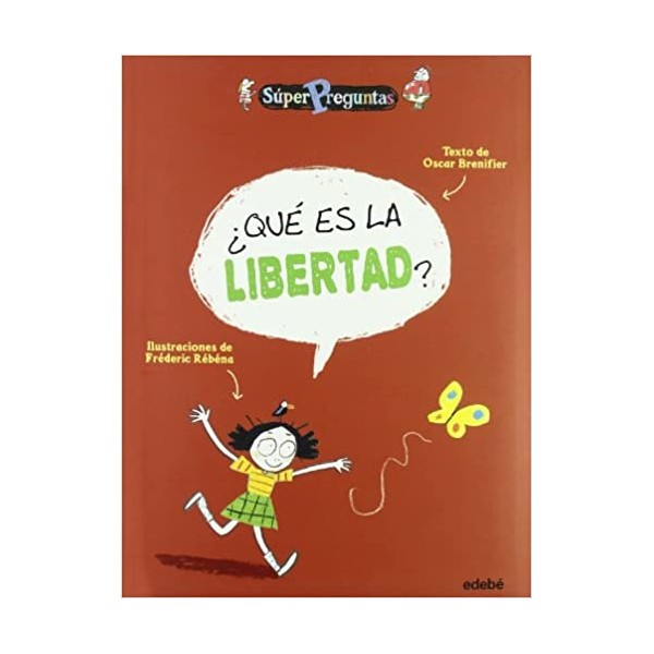 ¿QUÉ ES LA LIBERTAD?