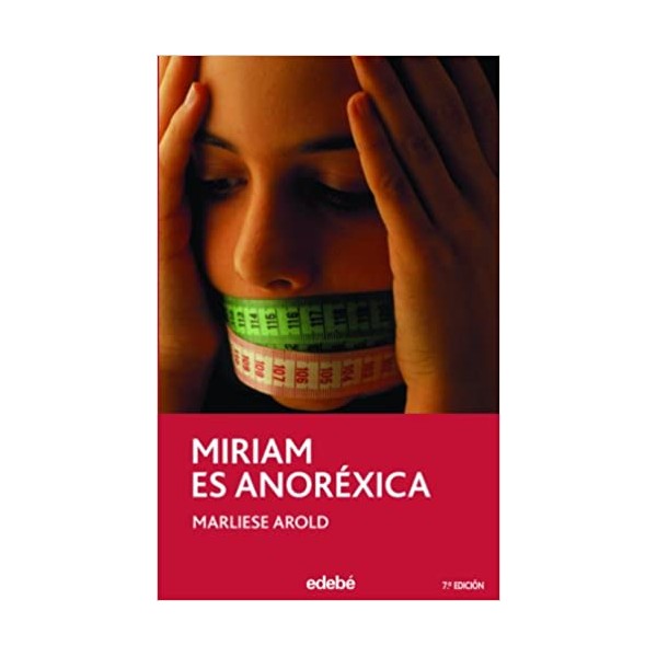 Miriam es anorÉxica