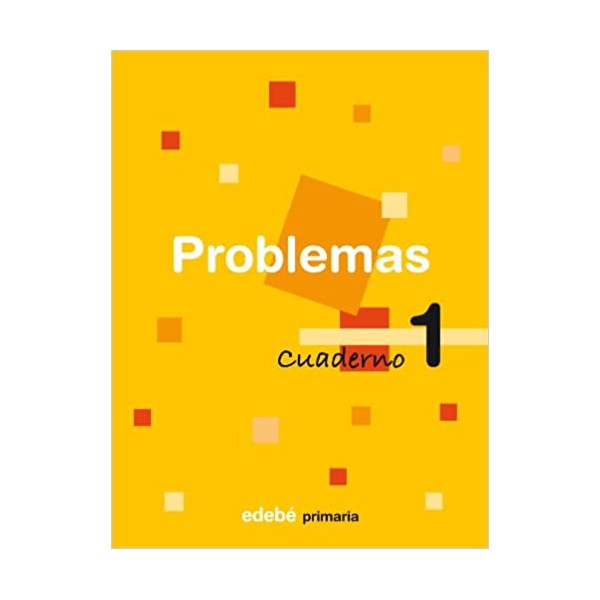 Problemas 1 Educación Primaria 1 Ciclo. Cuaderno 1