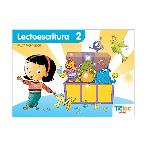 Proyecto Tictac, Lectoescritura 2  Pauta Montessori Educación Infantil