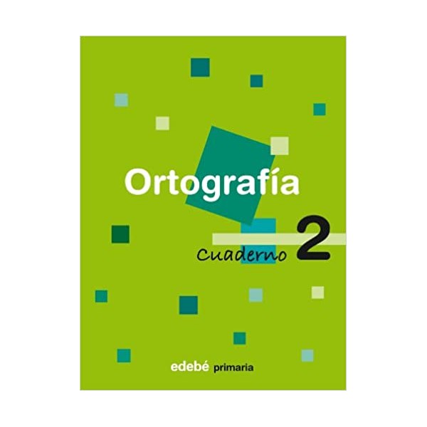 Cuaderno de Ortografía 2 Educación Primaria Primer ciclo