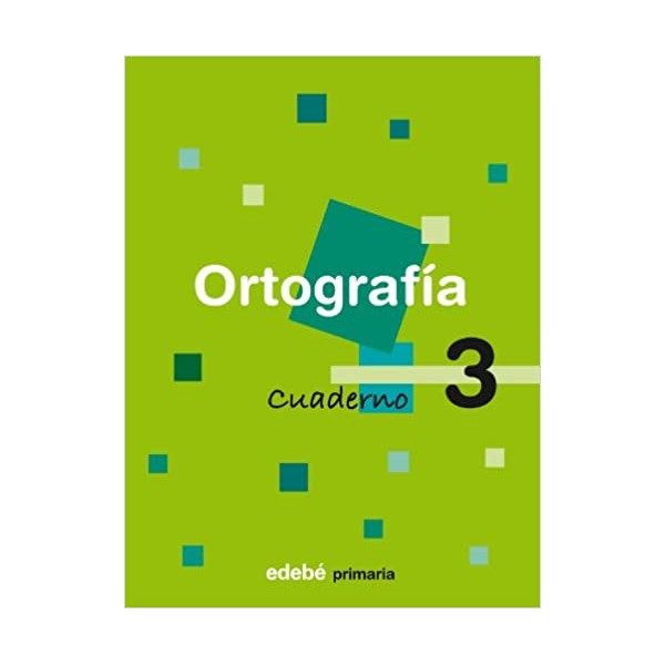 Cuaderno de Ortografía 3 Educación Primaria Primer ciclo