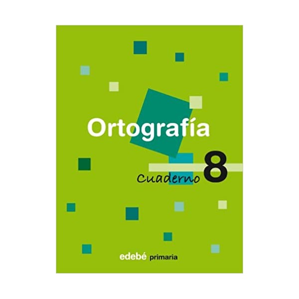 Ortografía Educación Primaria 2 ciclo. Cuaderno 8