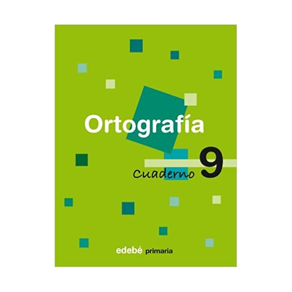 Ortografía Educación Primaria 2 ciclo. Cuaderno 9