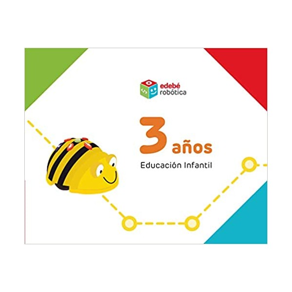 ROBÓTICA 3 AÑOS. Tercer Curso de Educación Infantil. Castellano