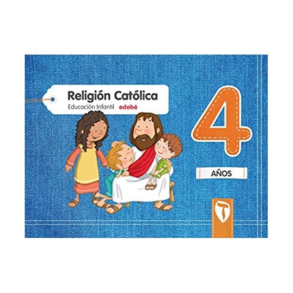 RELIGIÓN CATÓLICA  4 AÑOS . Cuarto Curso de Educación Infantil. Castellano