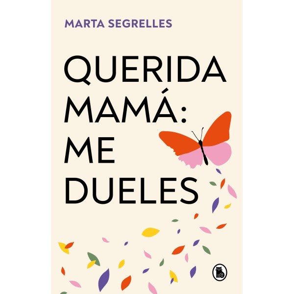 Querida mamá: me dueles