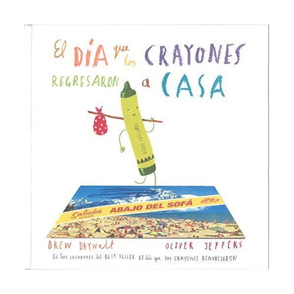 El dia que los crayones regresaron casa